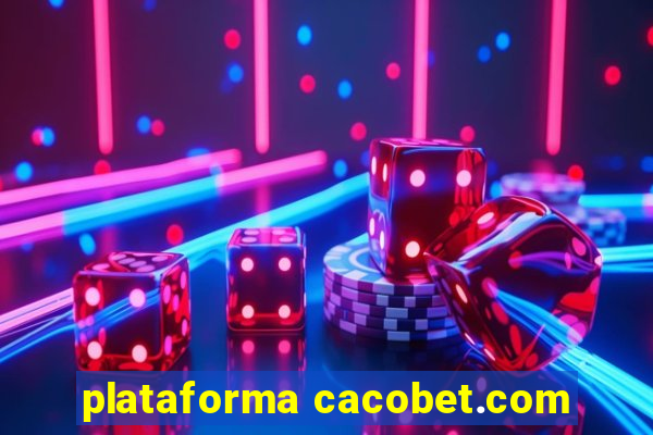 plataforma cacobet.com